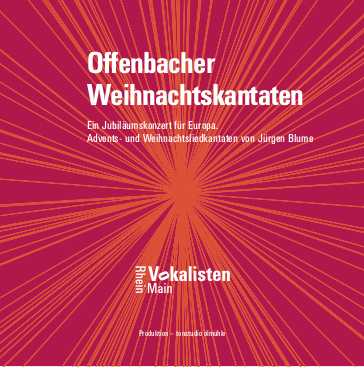 Offenbacher Weihnachtskantaten - Auführende Rhein-Main-Vokalisten